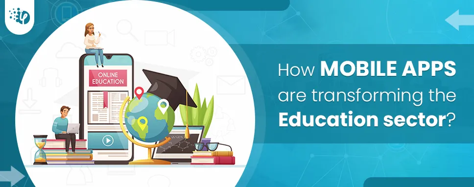 Role of Mobile Apps in Modern Education